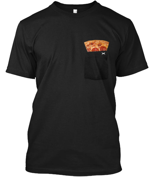 "Pizza In My Pocket" T Shirt Unisex