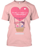Beautiful Truth  Valentine T Shirt Ltd