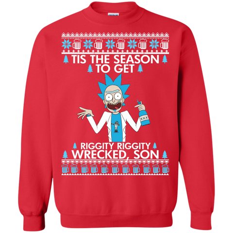 rick & morty: tis the season to get riggity riggity wrecked son sweater T-Shirt