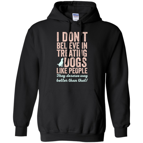treating dogs like people T-Shirt