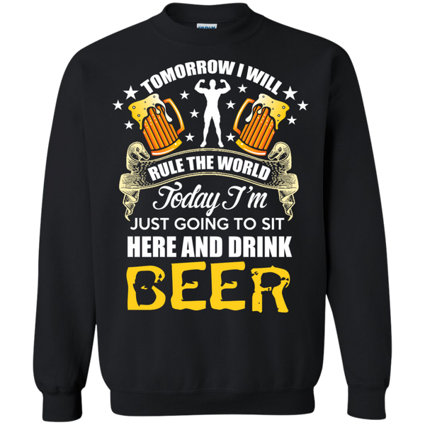 today im just goin to sit here and drink beer T-Shirt