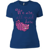 we are all mad here cat t- T-Shirt