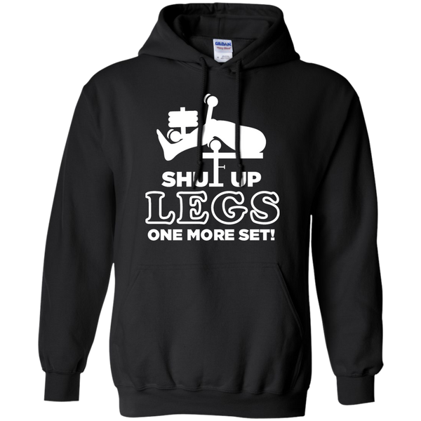 shut up legs one more set T-Shirt
