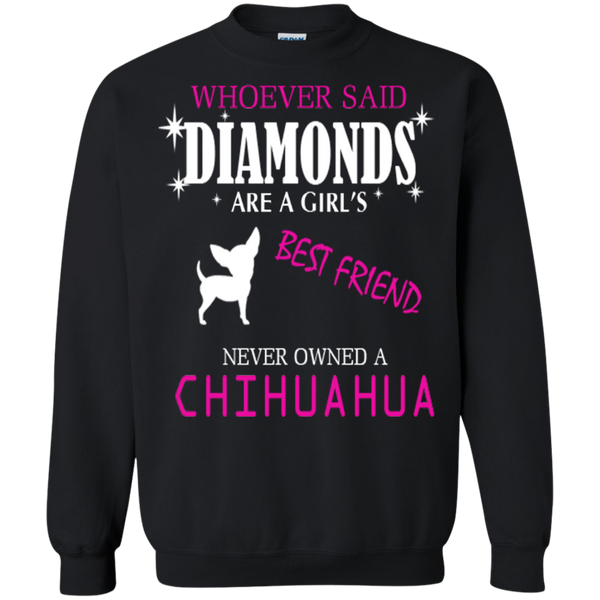 Whoever Said Diamonds Are A Girls Best Friend T-Shirt