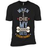 When I Die, My Great Dane Gets Everything T-Shirt