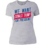 we want donald trump for president sweatshirt T-Shirt
