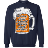 to drink or not to drink T-Shirt