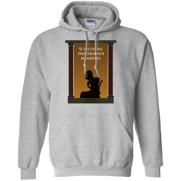 si tacuisses, philosophus mansisses. sweatshirt T-Shirt