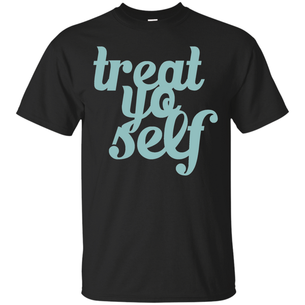 treat yo self tank tops & T-Shirt