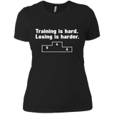 training is hard - losing is harder T-Shirt
