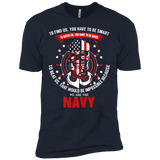 to find us. you have to be smart...navy T-Shirt