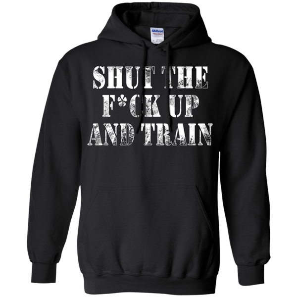 shut the fuck up and train T-Shirt