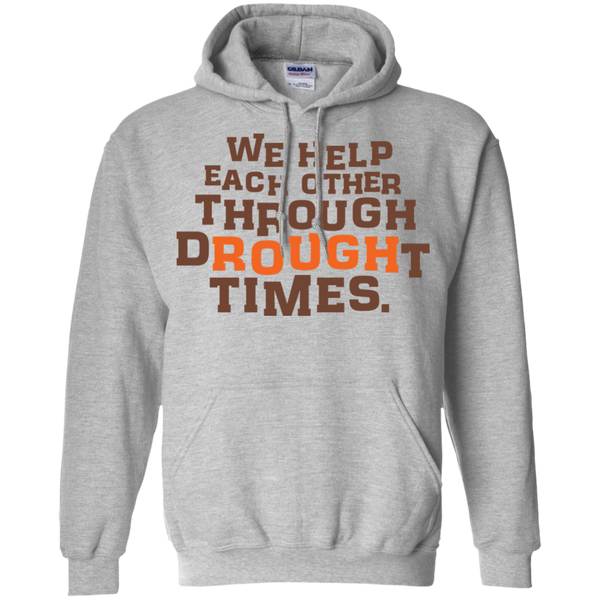 we help each other through drought times  T-Shirt