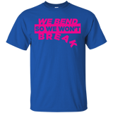 we bend tank tops & T-Shirt