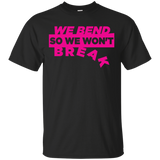 we bend tank tops & T-Shirt