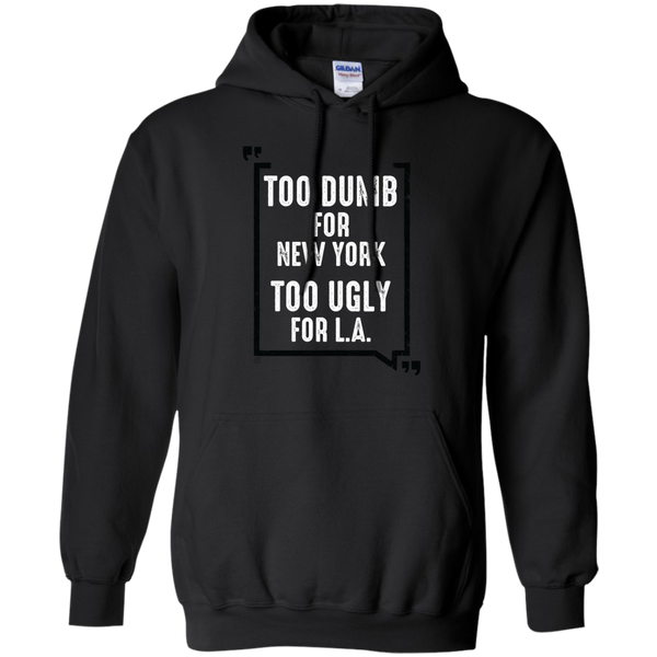 too dumb for new york too ugly for l.a. holiday sweater T-Shirt