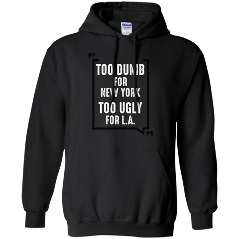 too dumb for new york too ugly for l.a. holiday sweater T-Shirt
