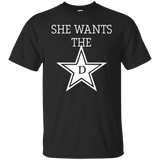 she wants the d T-Shirt