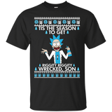 rick & morty: tis the season to get riggity riggity wrecked son sweater T-Shirt