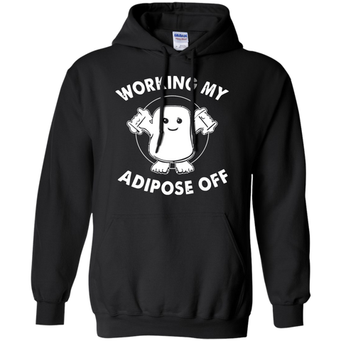 Working My Adipose Off T Shirts T-Shirt