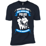 who do you call when our police are the murderers T-Shirt