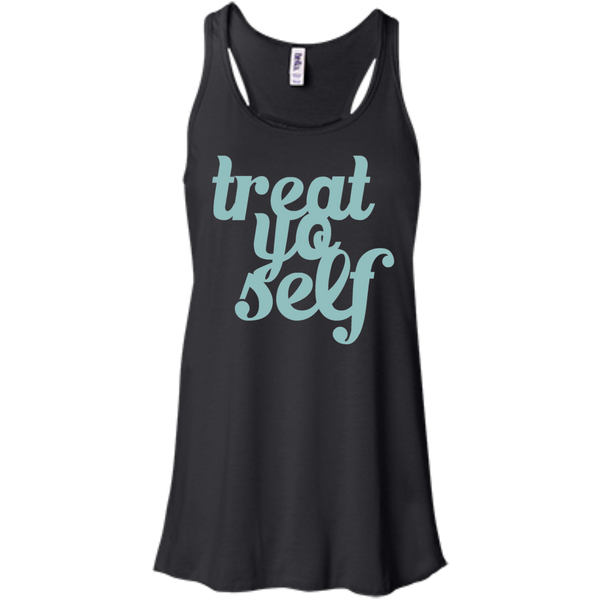 treat yo self tank tops & T-Shirt