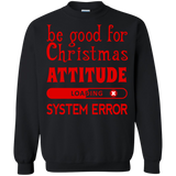 ugly christmas sweaters be good for christmas... T-Shirt