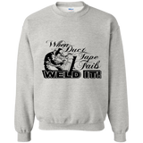 when duct tape fails weld it! T-Shirt