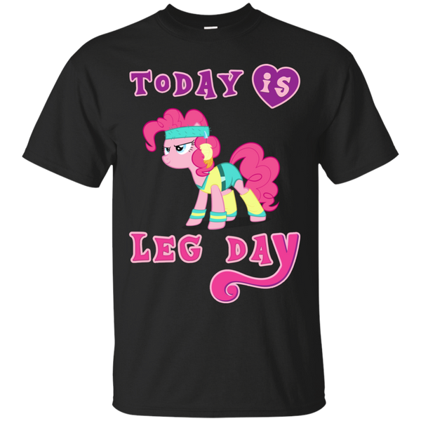 today is leg day gym pony fitness T-Shirt