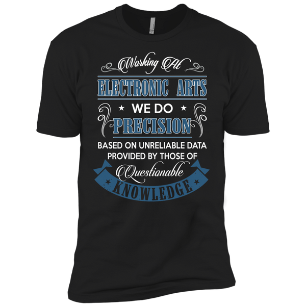 Working At Electronic Arts We Do Precision T-Shirt