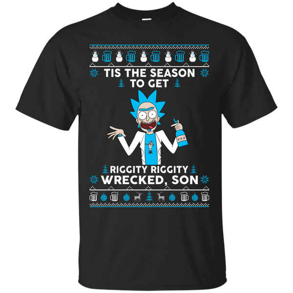 tis the season to get riggity, riggty wrecked son T-Shirt