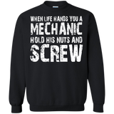 When Life Hands You A Mechanic Hold His Nuts And Screw T-Shirt