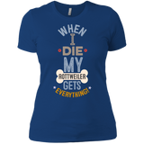 When I Die, My Rottweiler Gets Everything T-Shirt
