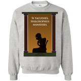 si tacuisses, philosophus mansisses. sweatshirt T-Shirt