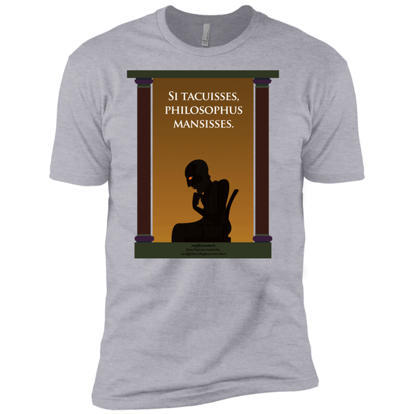 si tacuisses, philosophus mansisses. sweatshirt T-Shirt
