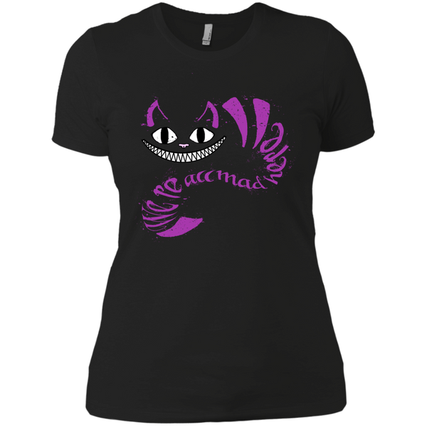 we're all mad here t- T-Shirt