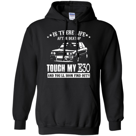 touch my e30 and u will soon find out T-Shirt