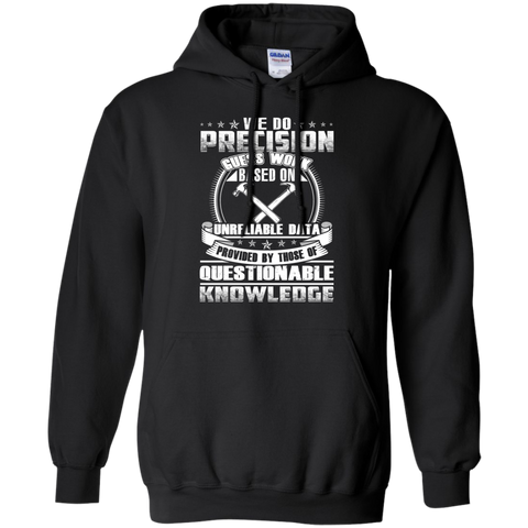 we do precision guess work knowledge t T-Shirt