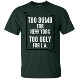 too dumb for new york too ugly for l.a. holiday sweater T-Shirt