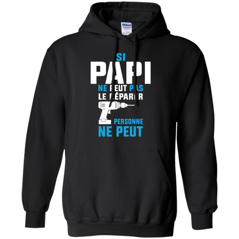 si papi ne peut pas le reparer personne ne peut T-Shirt