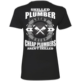 skilled plumbers aren't cheap, cheap plumbers aren't skiled T-Shirt