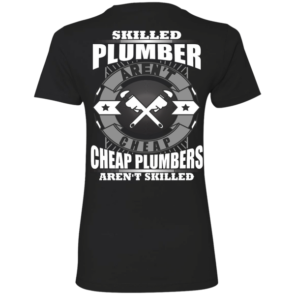 skilled plumbers aren't cheap, cheap plumbers aren't skiled T-Shirt