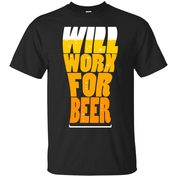 Work For Beer T-Shirt