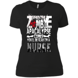 when the zomebie apacalypse comes you'll be glad i'm a nurse T-Shirt
