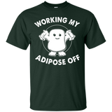 Working My Adipose Off T Shirts T-Shirt