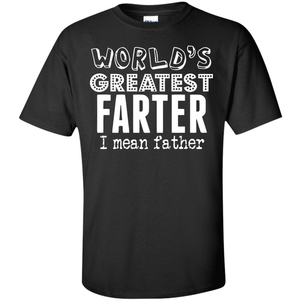 World's Greatest Farter, I Mean Father- Gift For Dad Men's T-Shirt