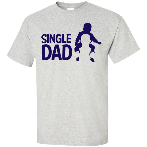 single dad T-Shirt