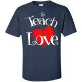 to teach is to love T-Shirt