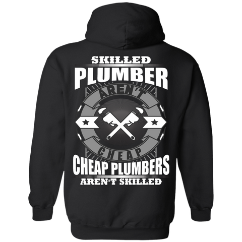 skilled plumbers aren't cheap, cheap plumbers aren't skiled T-Shirt