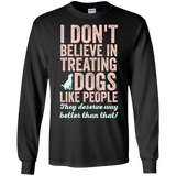 treating dogs like people T-Shirt